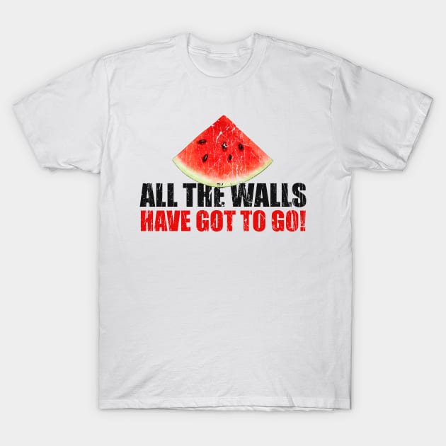 gaza - All the walls have got to go T-Shirt by Km Singo